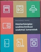 Háztartásigép szaktechnikusi szakmai ismeretek könyv borítója